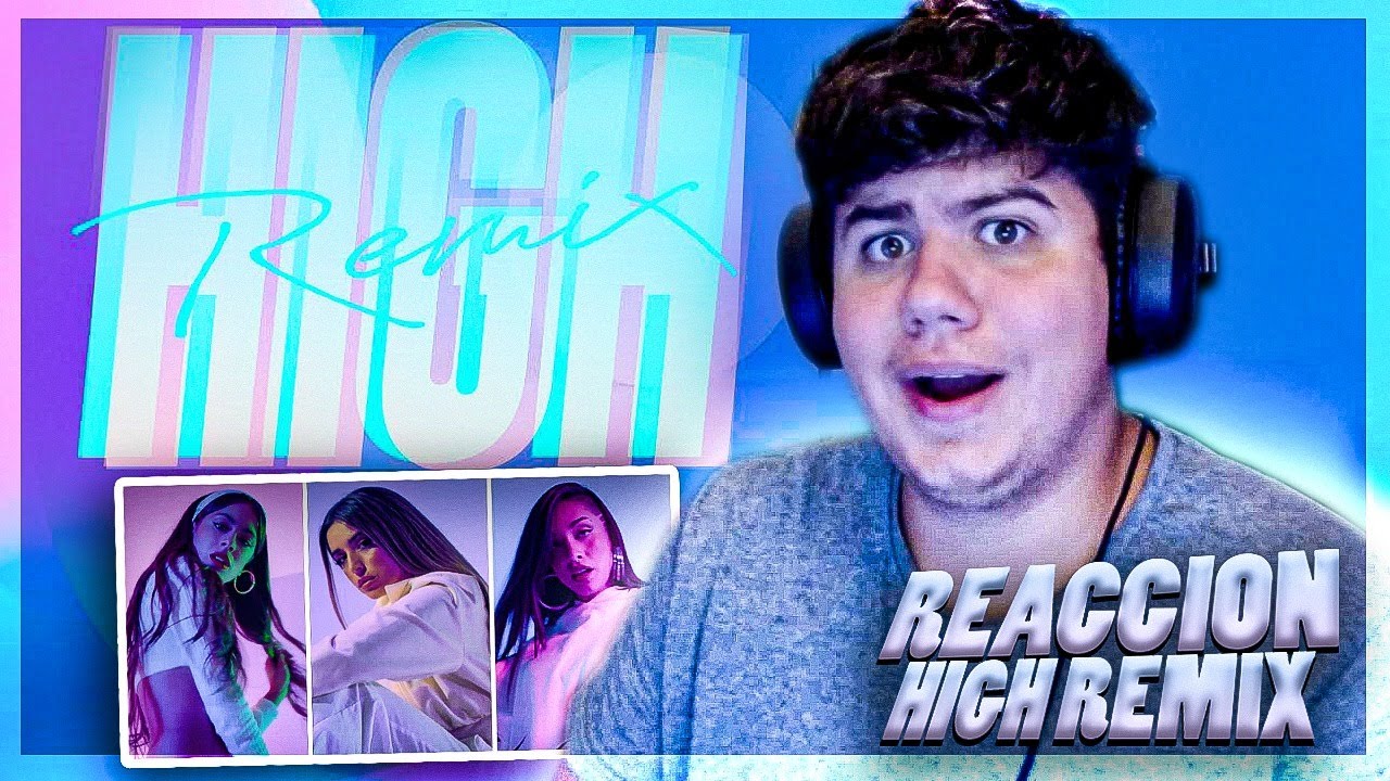 (REACCI&Oacute;N) Maria Becerra x TINI x Lola Indigo - High Remix (Official Video)