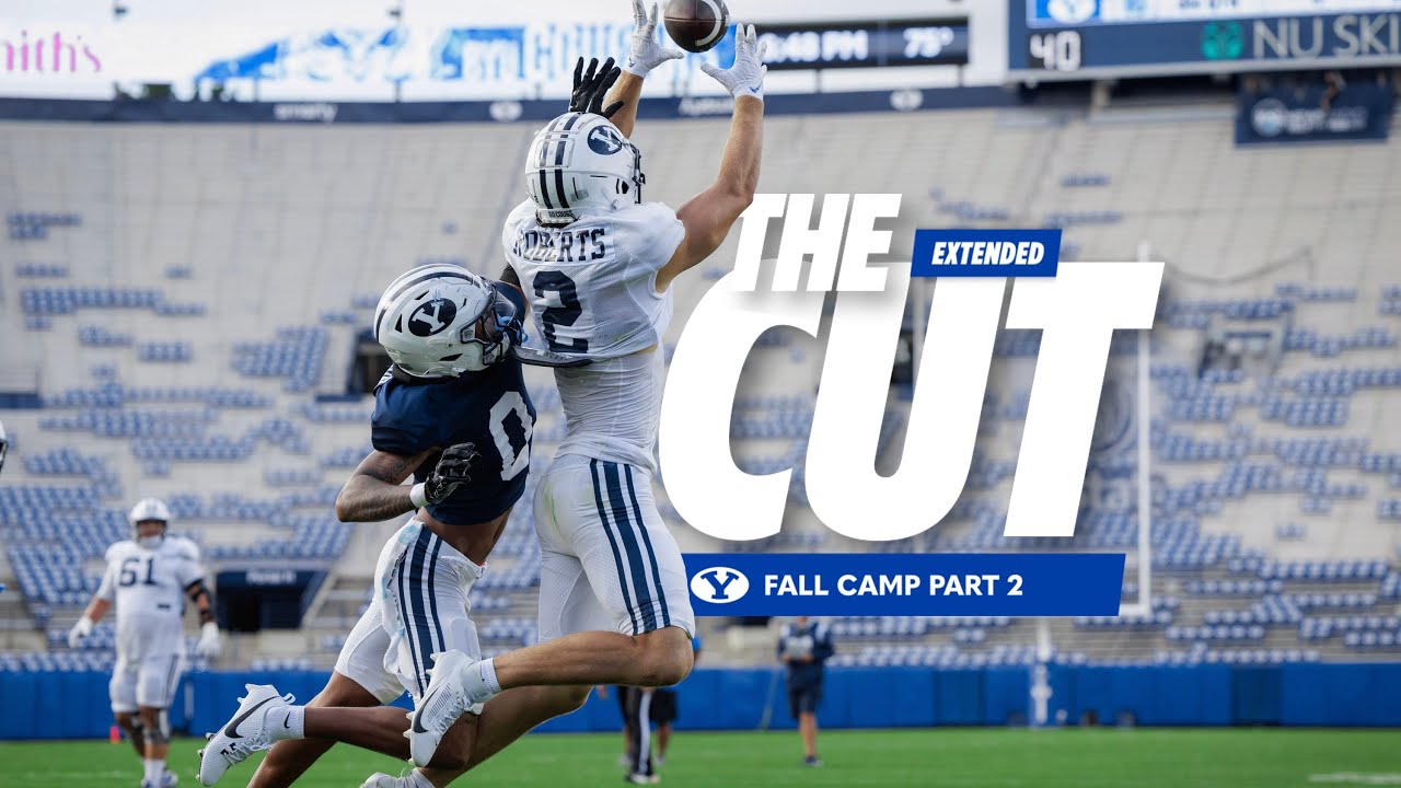 THE EXTENDED CUT: FALL CAMP PART 2 || BYU FOOTBALL