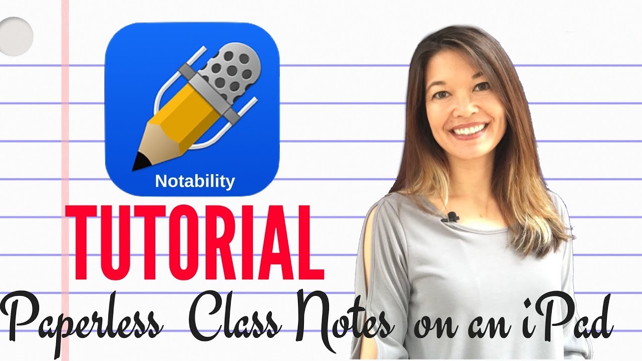Notability Tutorial and Paperless Class Notes on an iPad