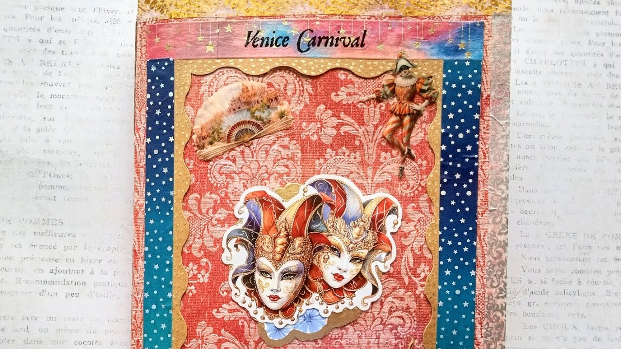 Venice Carnival Junk Journal in Progress!