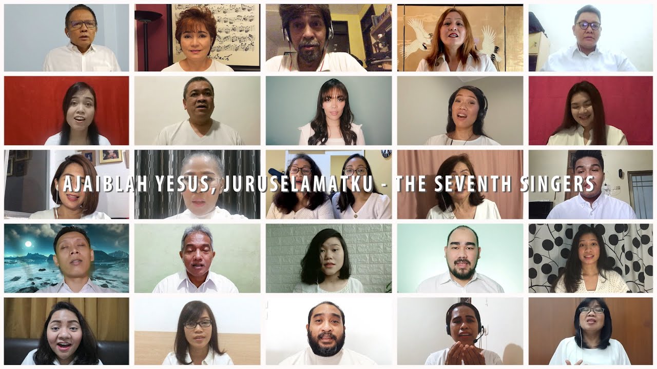 Ajaiblah Yesus, Juruselamatku - The Seventh Singers (VIRTUAL CHOIR)