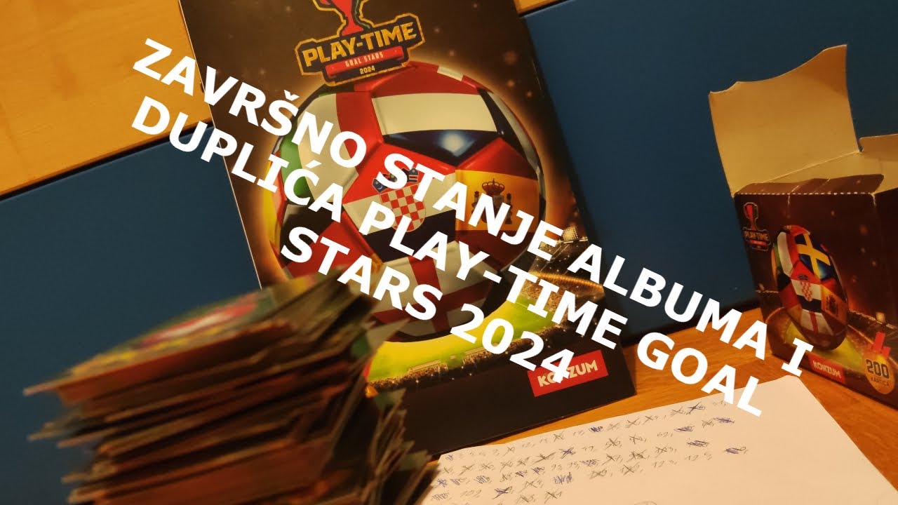 ZAVRŠNO STANJE ALBUMA I DUPLIĆA PLAY-TIME GOAL STARS 2024 IZ KONZUMA