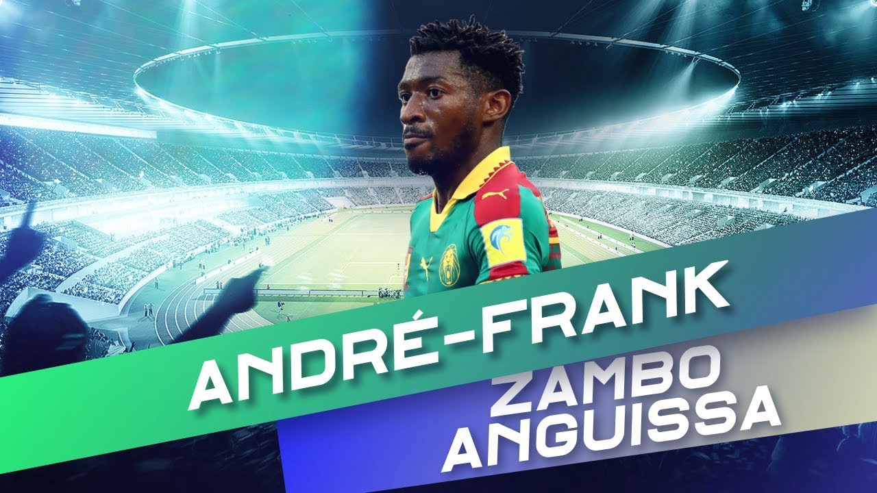 Andr&eacute;-Frank Zambo Anguissa - Skills - Goals | HD |