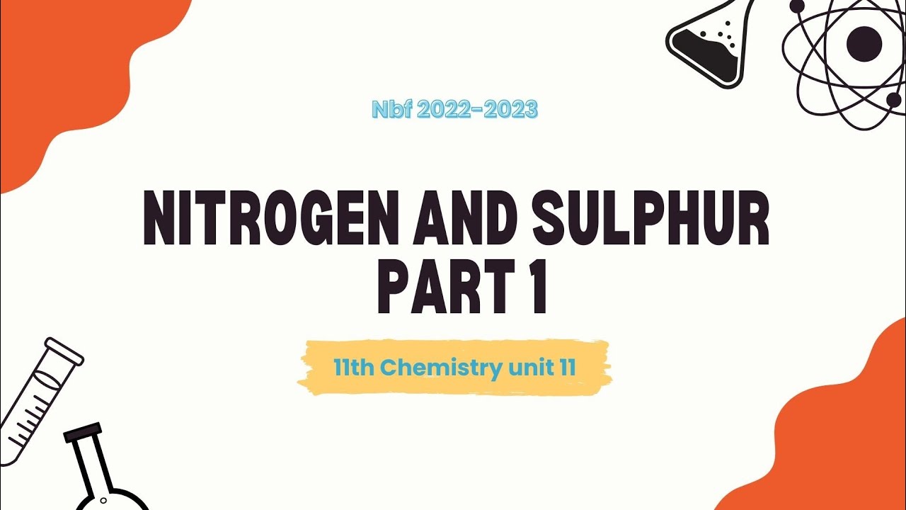 Nbf Chemistry 11 chapter 11 Nitrogen and Sulphur part 1#fbise #nitrogen #chemicalprocess#properties