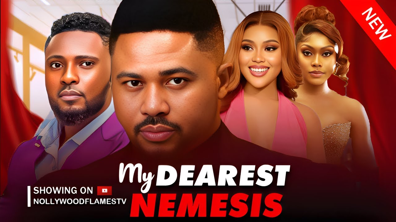 MY DEAREST NEMESIS MIKE GODSON LATEST MOVIES CHIOMA NWAOHA LATEST AFRICAN FULL LENGTH MOVIE 2025