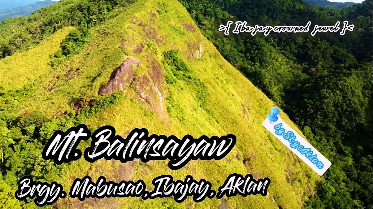SKY AKLAN: Mt. Balinsayaw, Mabusao, Ibajay, Aklan