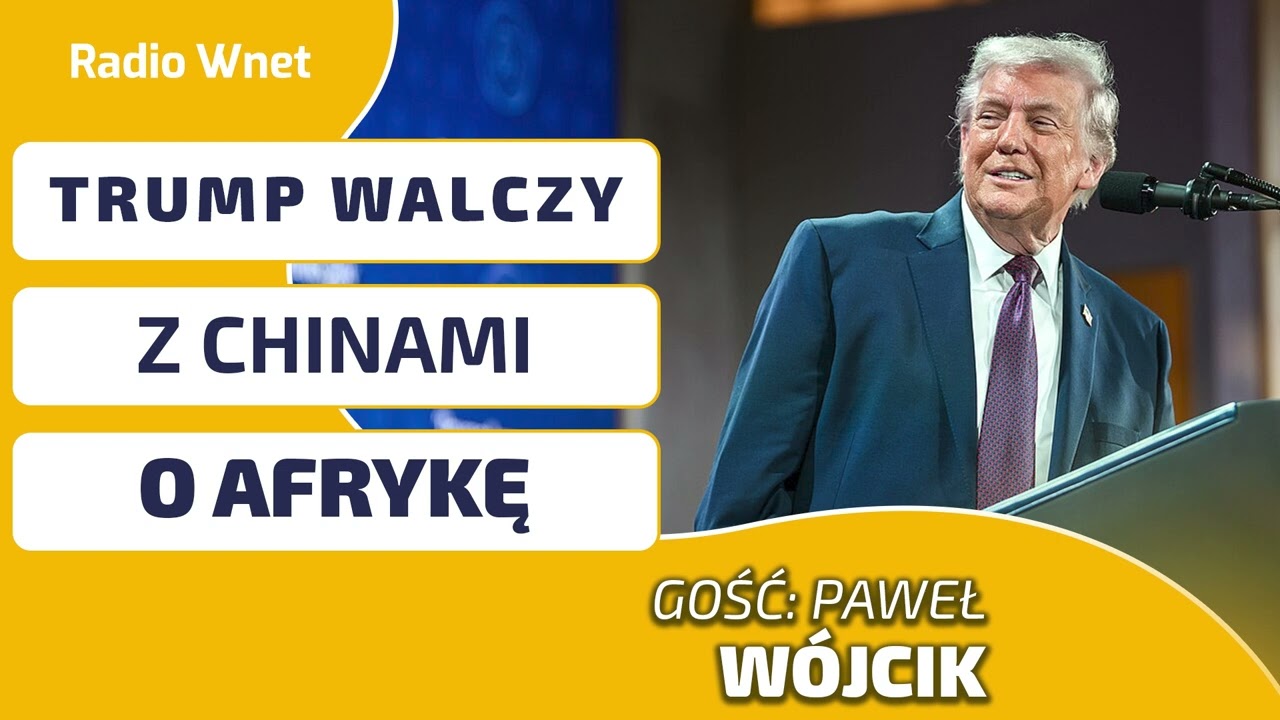 Trump WALCZY z Chinami o Afrykę. USA rywalizują na Czarnym Lądzie o surowce krytyczne! Wyjaśniamy