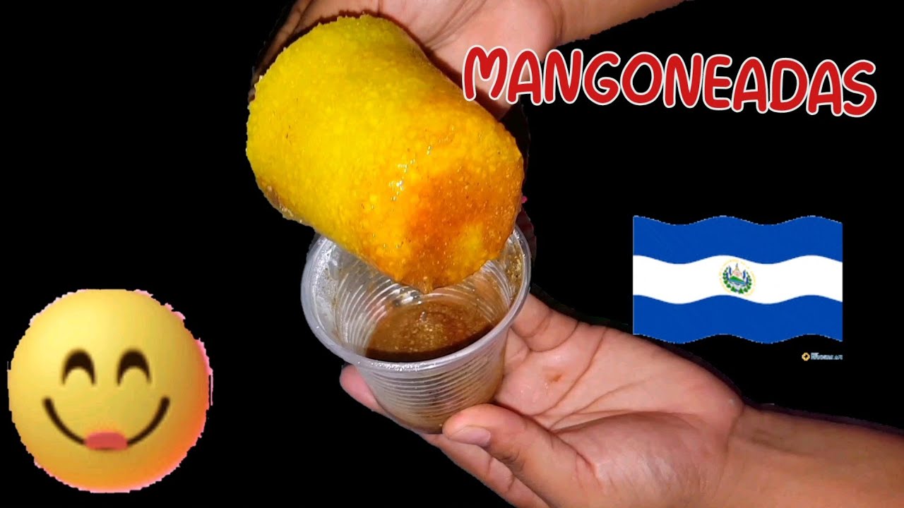 😋MANGONEADAS SALVADOREÑAS👌🇸🇻