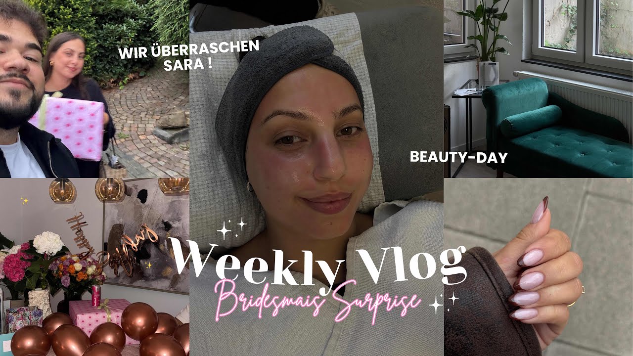Meine Brautjungfern 💖✨ Bday Überraschung an Sara, Beauty-Day, Hochzeitsupdate 👰🏽‍♀️ | LAURA SIEBERT