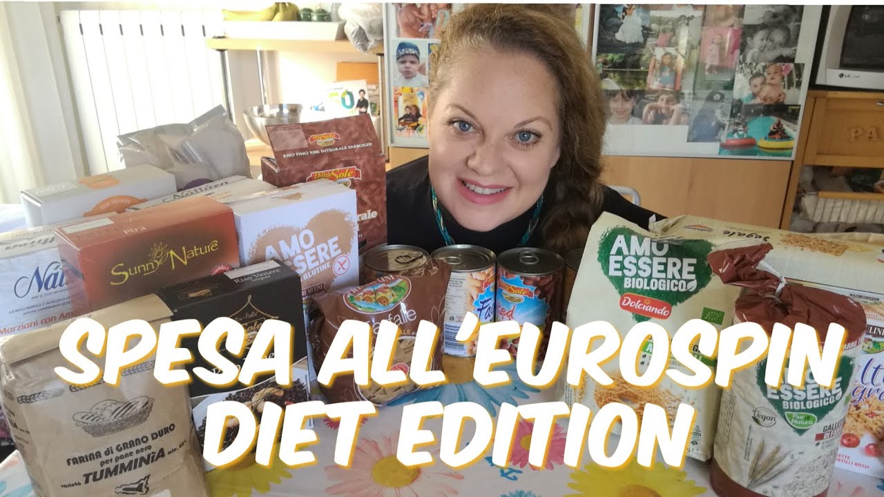 SPESA ALL' EUROSPIN PER LA DIETA