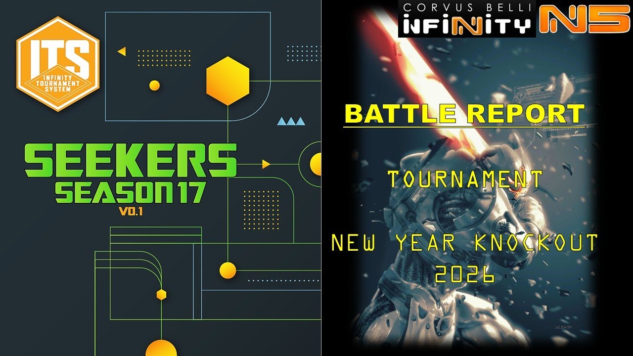 Infinity N5 | Battle Report | ITS-17 Tournament | New Year Knockout