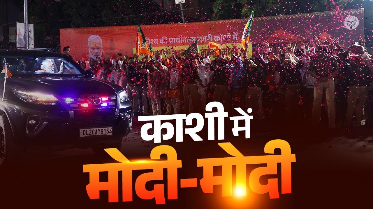 LIVE : Varanasi accords a warm welcome to PM Modi