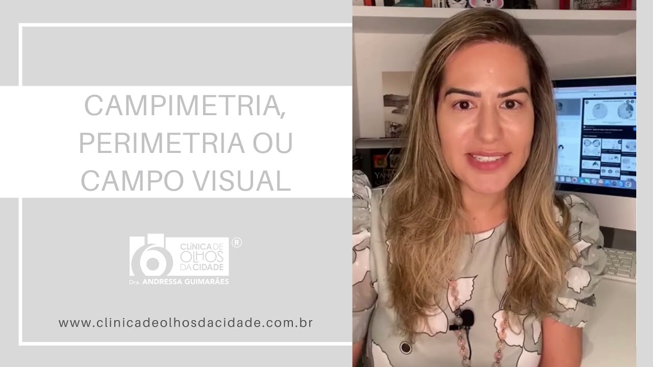 EXAME DE CAMPIMETRIA, PERIMETRIA OU CAMPO VISUAL COMPUTADORIZADOS
