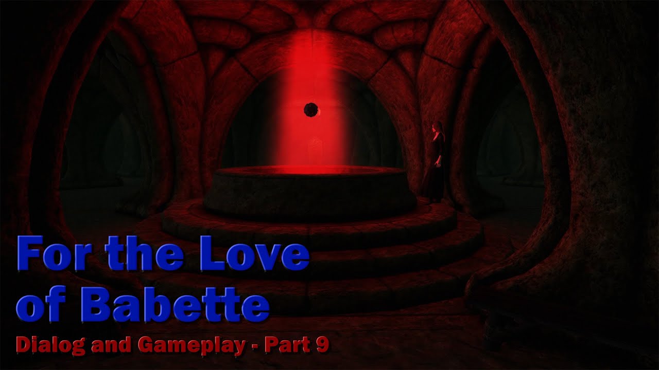 For the Love of Babette - Dialog and Gameplay - Part 9 (Conclusion)