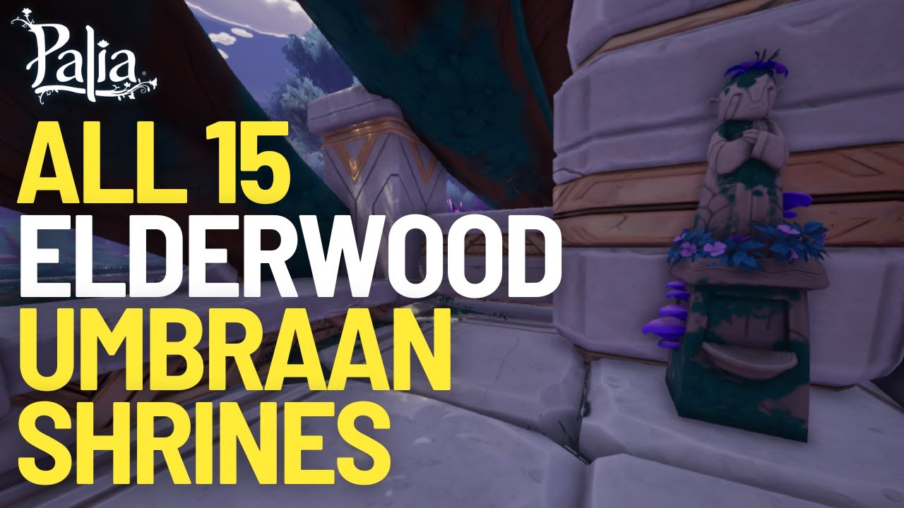All 15 Elderwood Umbraan Shrines in Palia