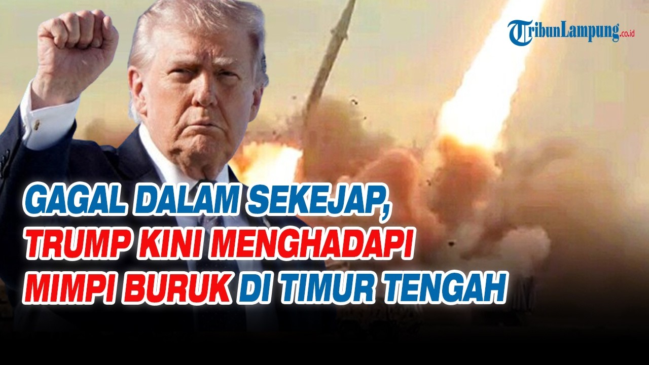 Gagal Sekejap, Trump Kini Menghadapi Mimpi Buruk di Timur Tengah