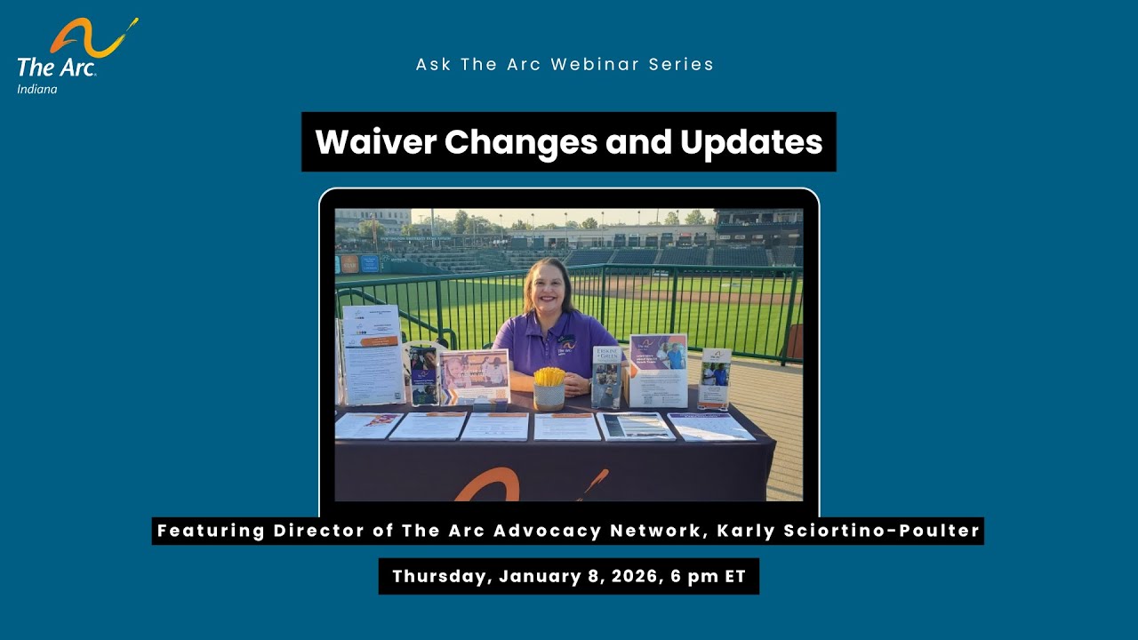Ask The Arc - Waiver Changes and Updates
