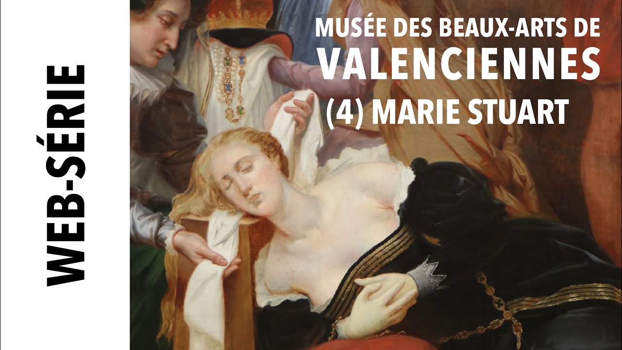 [Web-série] MBA Valenciennes (4) Marie Stuart, de Valenciennes à Nantes