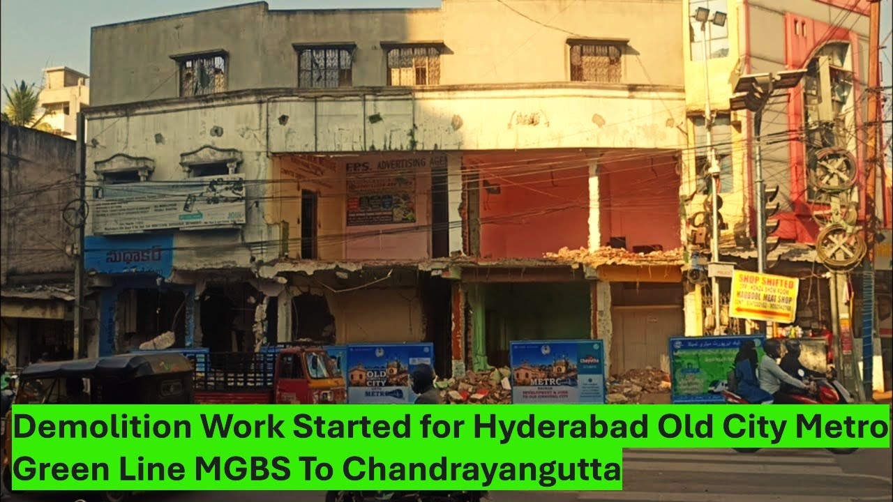 Demolition work started for Hyderabad Old City Metro Rail on 21 Jan 2024