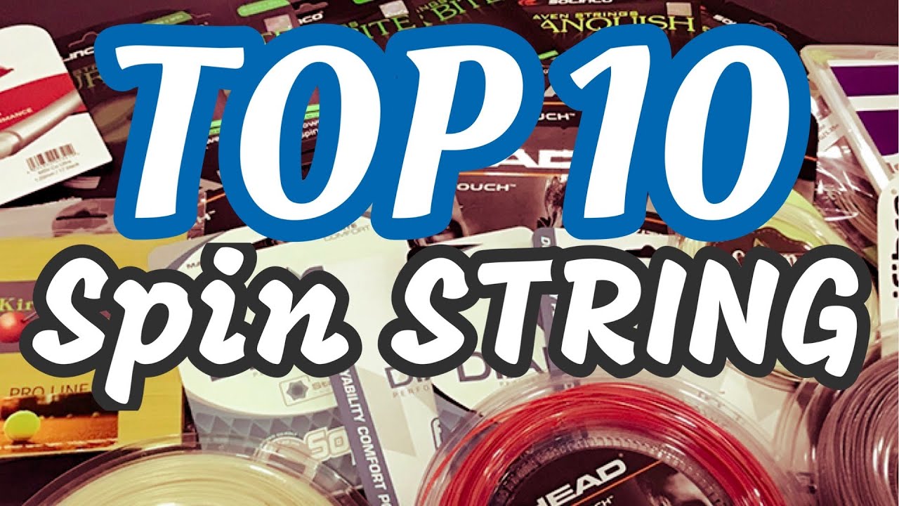 Top 10 Spin String Every Tennis Player Must Know! - Alex Tennis