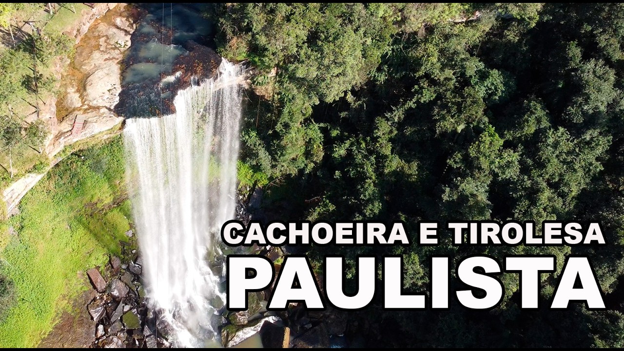 CACHOEIRA E TIROLESA PAULISTA