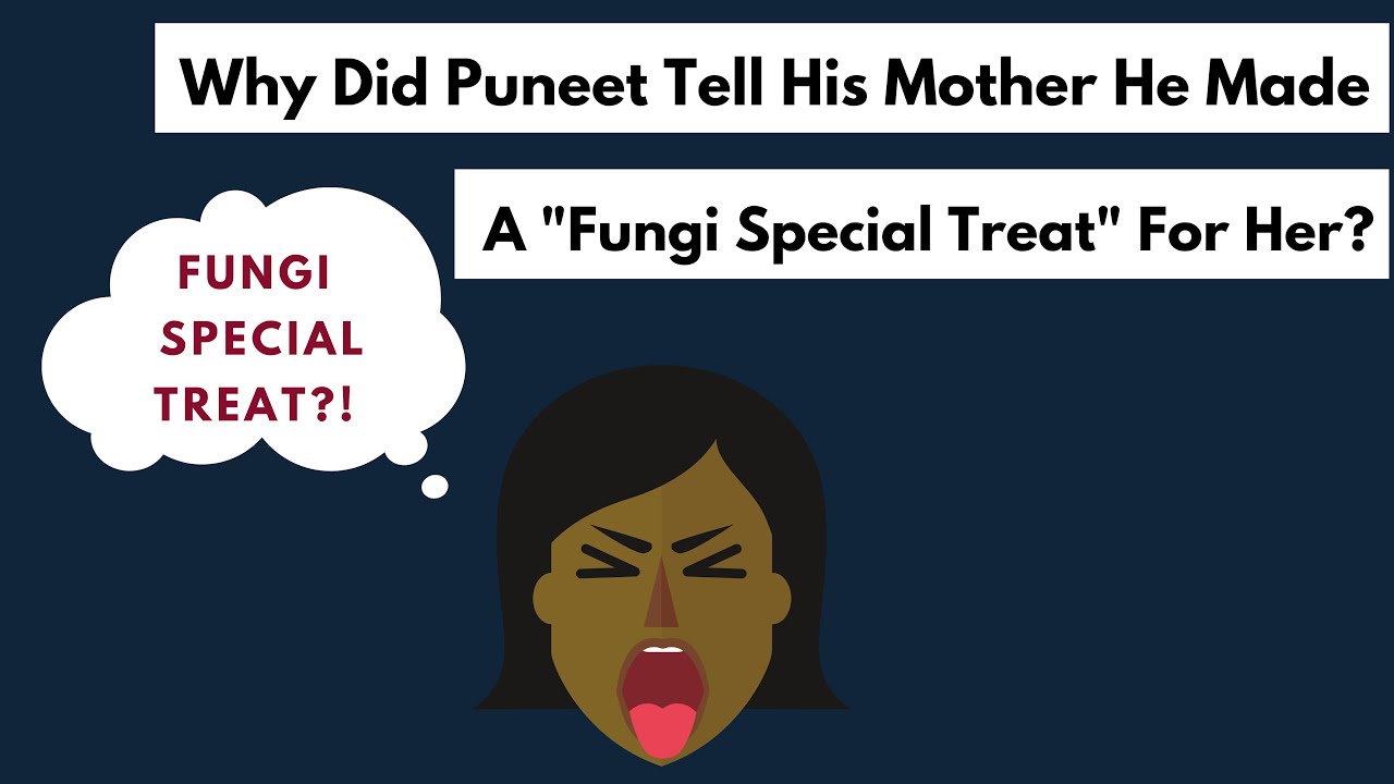 HOTS Questions | Class 8 Microorganisms | Why Did Puneet Make A Fungi Special Treat For His Mother?