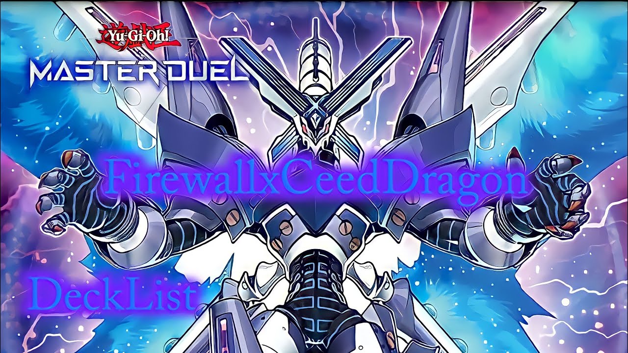 [ไทย][ Deck List ][ Yu GI OH Master Duel ][ Firewall eXceed Dragon ]