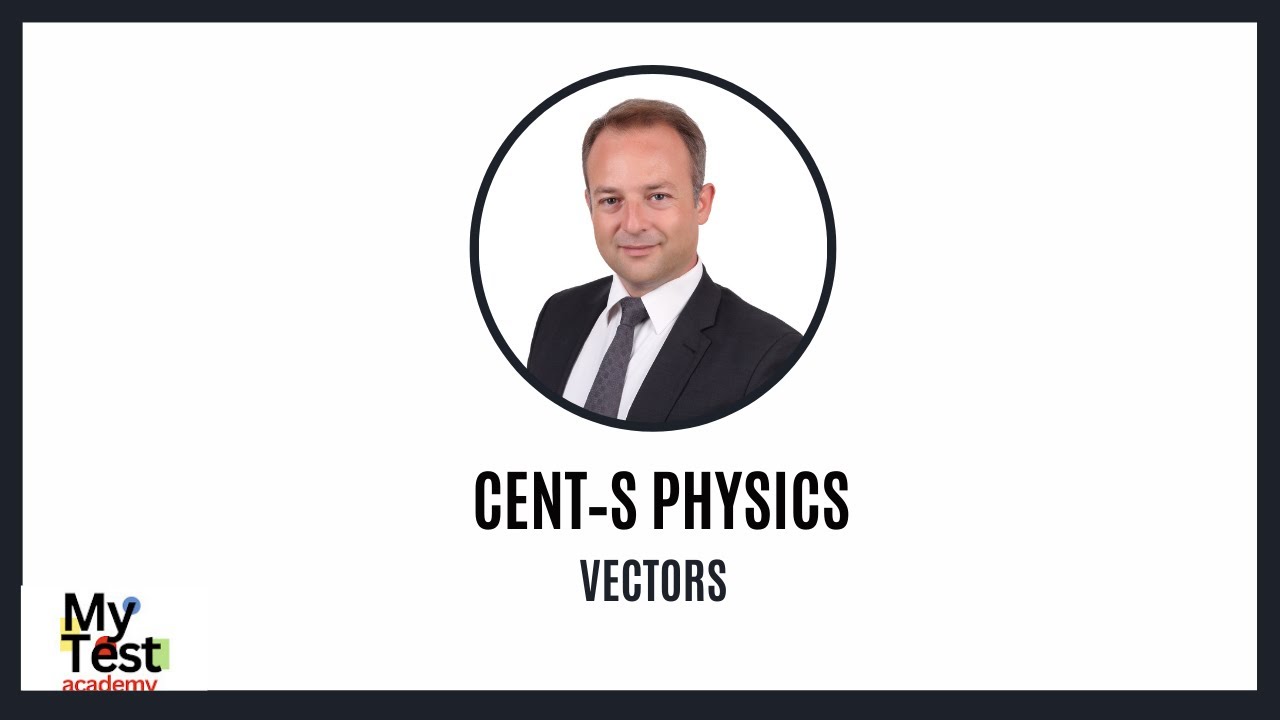 CENT-S Physics Exam Preparation ( Vector multipications )