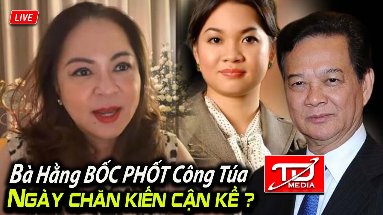 Bà Hằng BỐC PHỐT Công Túa - Ngày chăn kiến cận kề ?