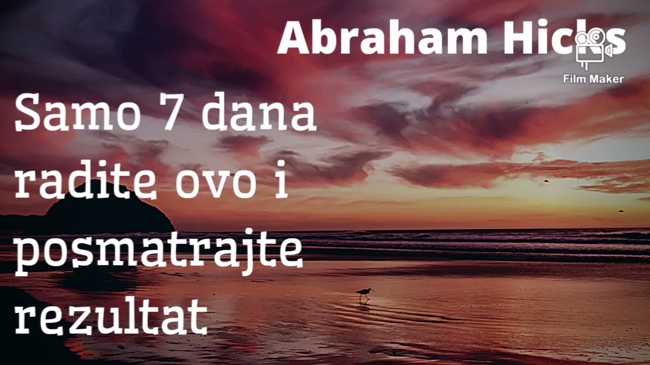 Radite ovo svakog dana i videćete promene - Prevod Abrahama, vibraciona harmonija