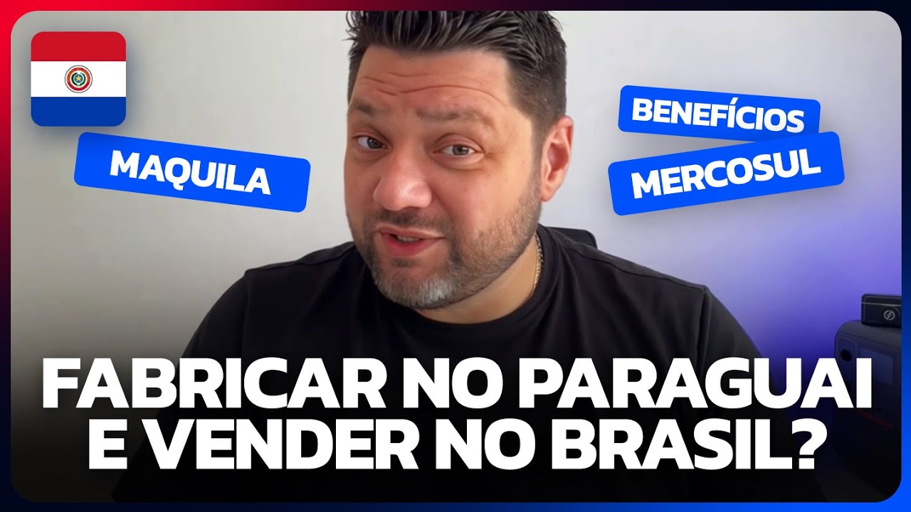 🇵🇾 Como Indústrias Maquiladoras no Paraguai Podem Exportar para o Brasil com Vantagens do Mercosul 🚛