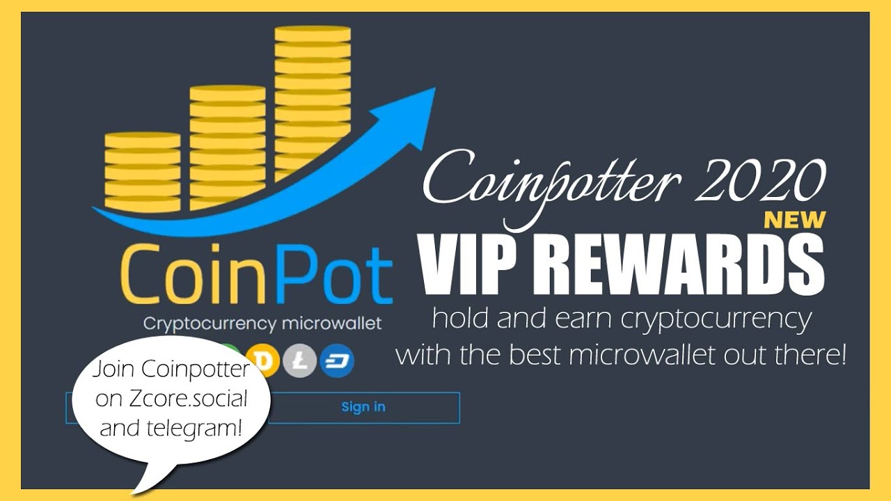 Coinpot Cryptocurrency Microwallet VIP REWARDS SYSTEM | Coinpotter