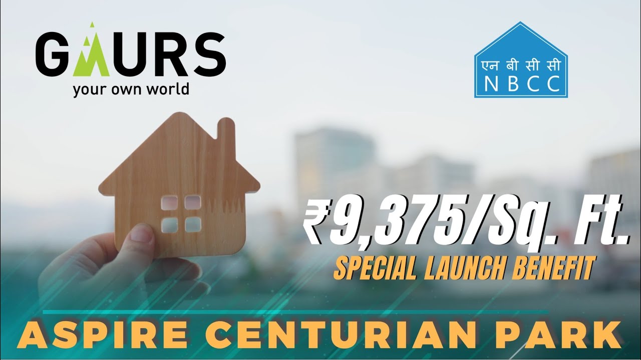 Gaurs Aspire Centurian Park | New Launch Luxury Apartments in Noida Extension