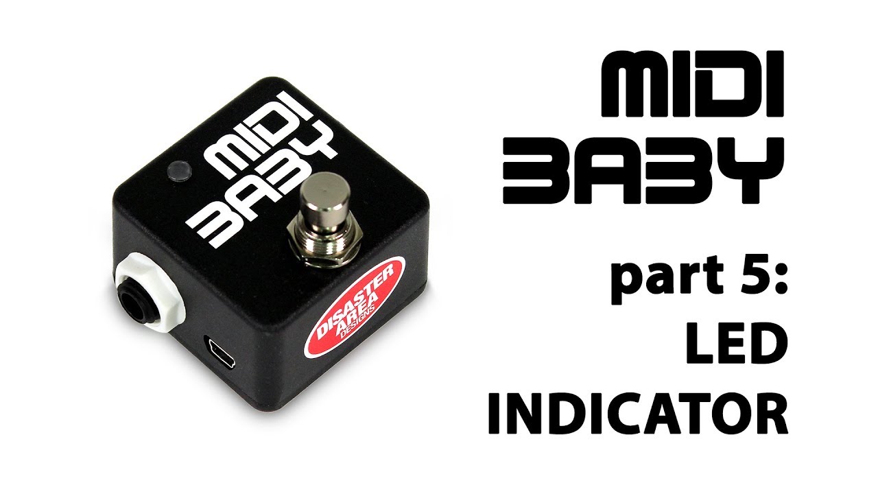 Disaster Area MIDI Baby 5: LED Indicator
