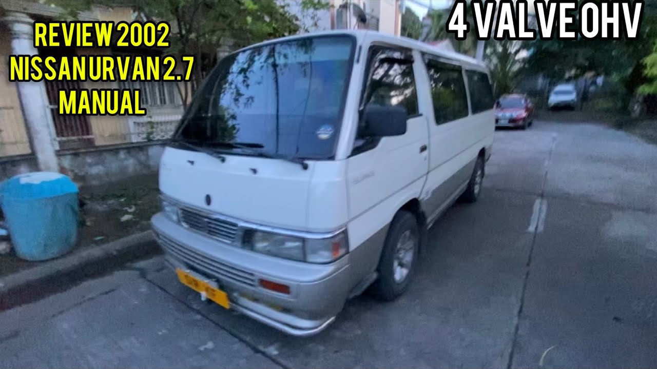 Review 2002 Nissan Urvan Escapade 2.7 manual || Sir KF review