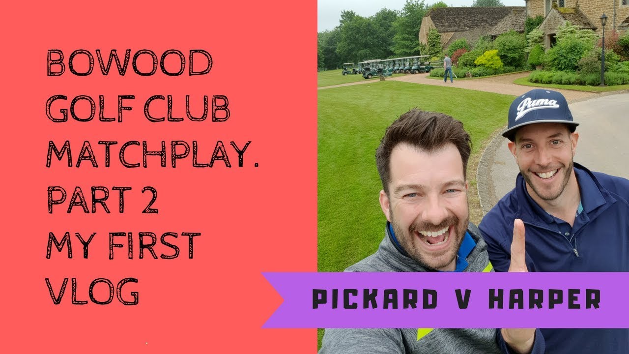 Bowood Golf Club Part 2