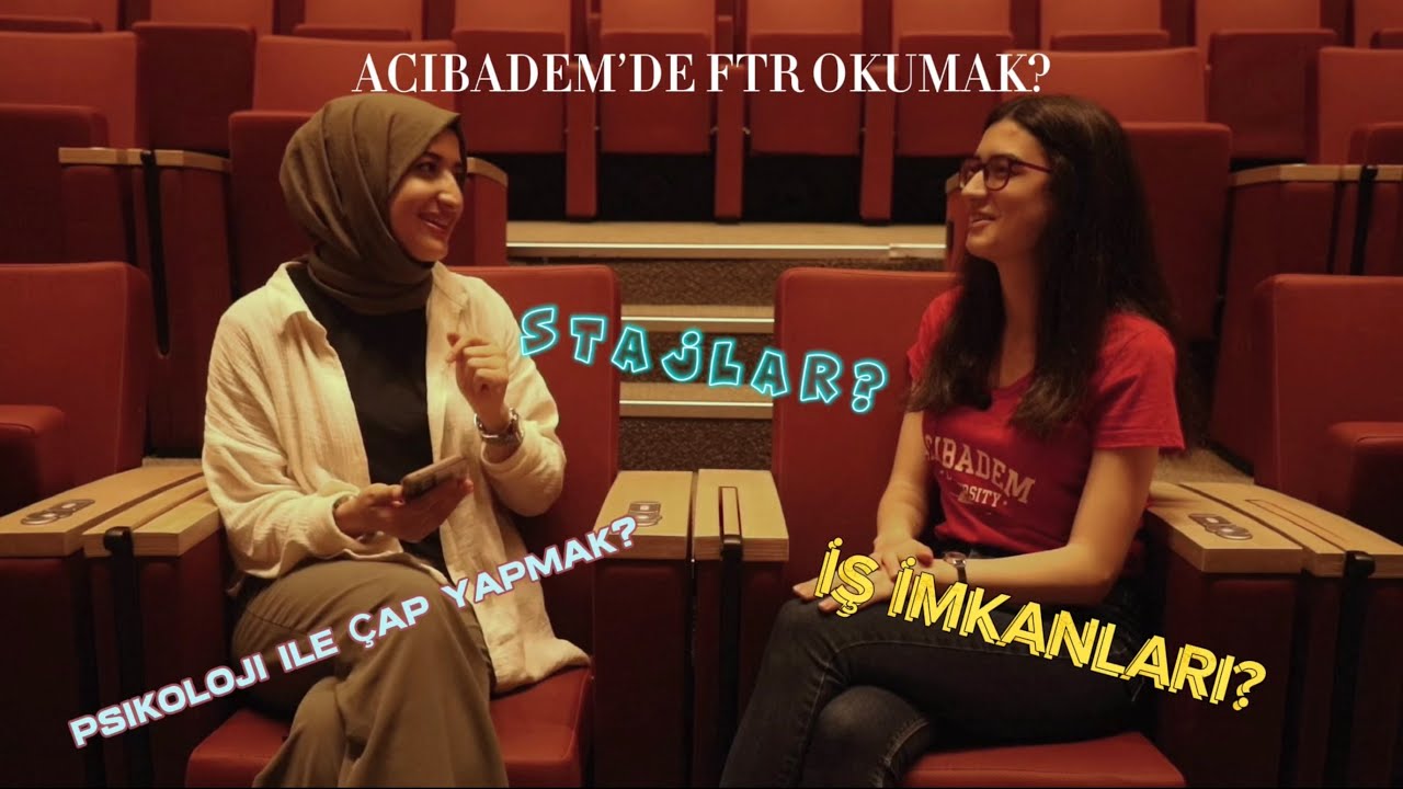 KAMPÜS SOHBETLERİ | ACIBADEM ÜNİVERSİTESİ’NDE FİZYOTERAPİ VE REHABİLİTASYON OKUMAK | ÇAP YAPMAK