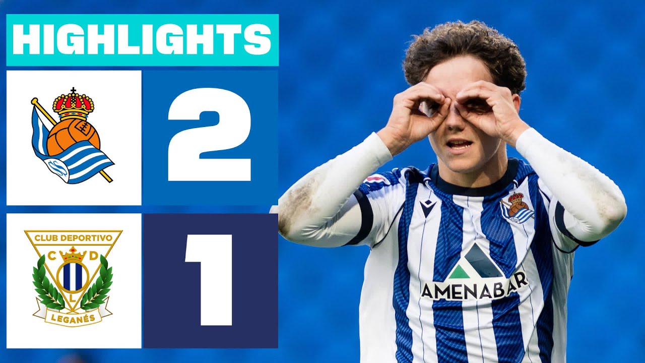 REAL SOCIEDAD B 2 - 1 CD LEGAN&Eacute;S | RESUMEN LALIGA HYPERMOTION