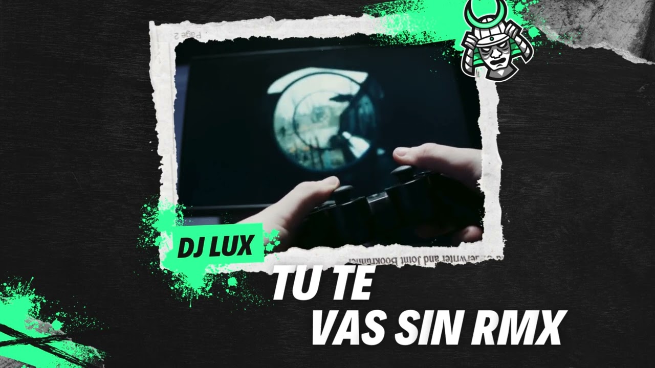 12 - DJ Lux - Tu Te Vas Sin (REMIX)