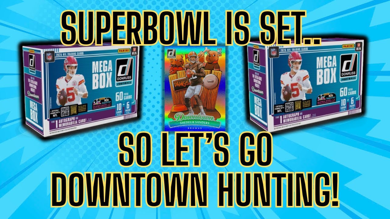 DOWNTOWN HUNTING WITH 2025 DONRUSS FOOTBALL MEGA BOXES(2)!