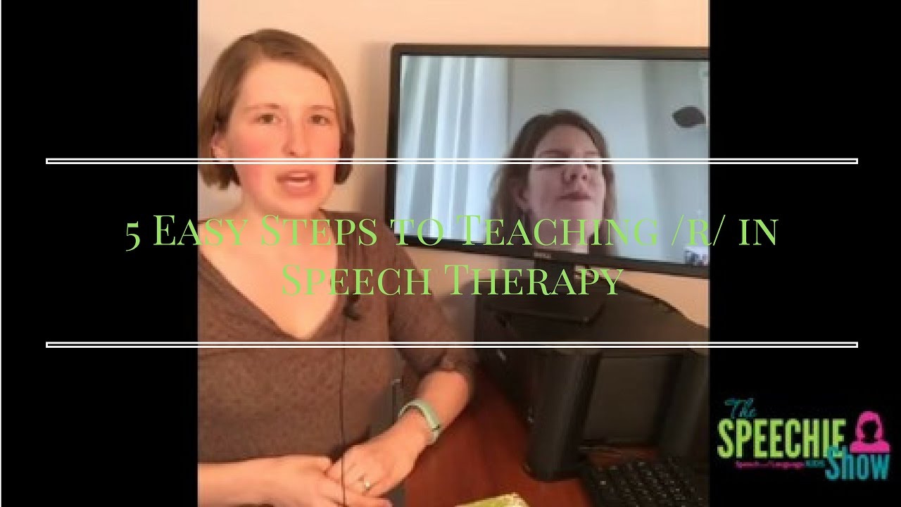 5 Easy Steps to Teaching /r/ in Speech Therapy