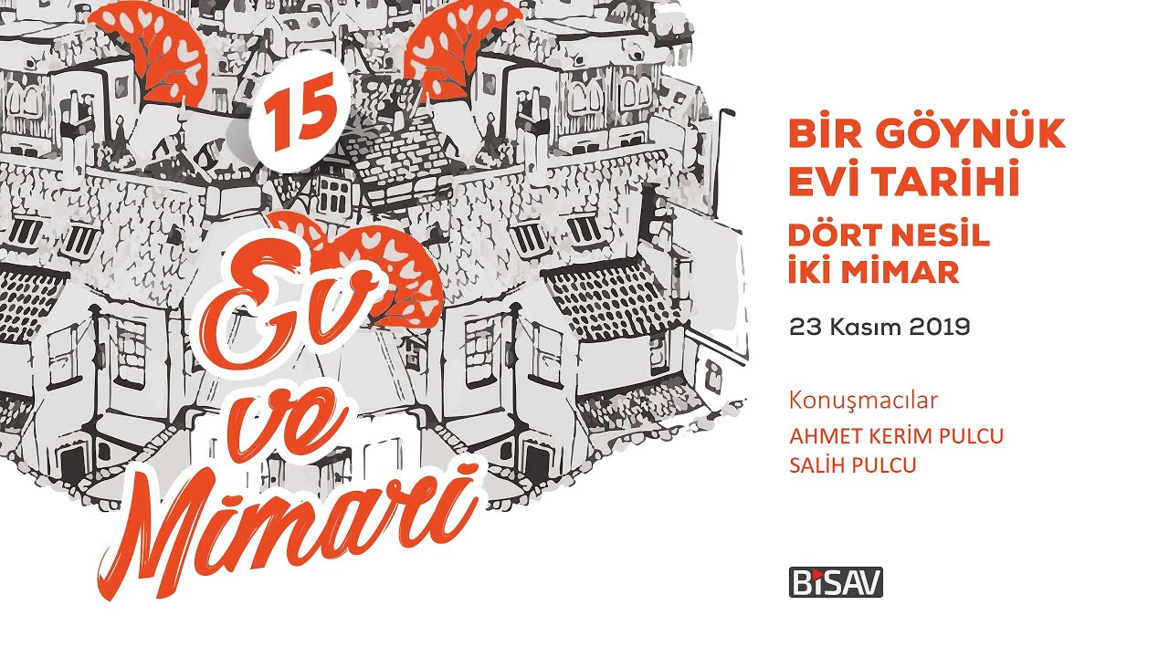 Bir G&ouml;yn&uuml;k Evi Tarihi: D&ouml;rt Nesil İki Mimar | Ahmet Kerim Pulcu - Salih Pulcu