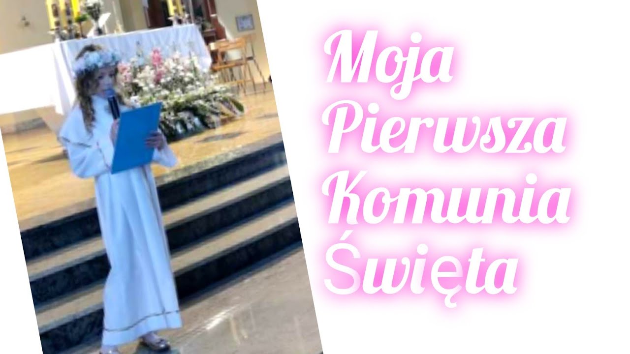 Moja Pierwsza Komunia Święta 21.05.2023