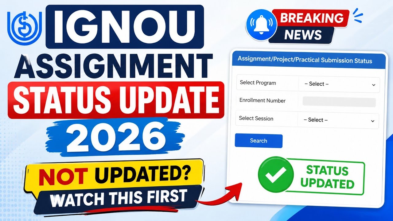 IGNOU Assignment Status Update 2026 | Not Updated? Watch This First
