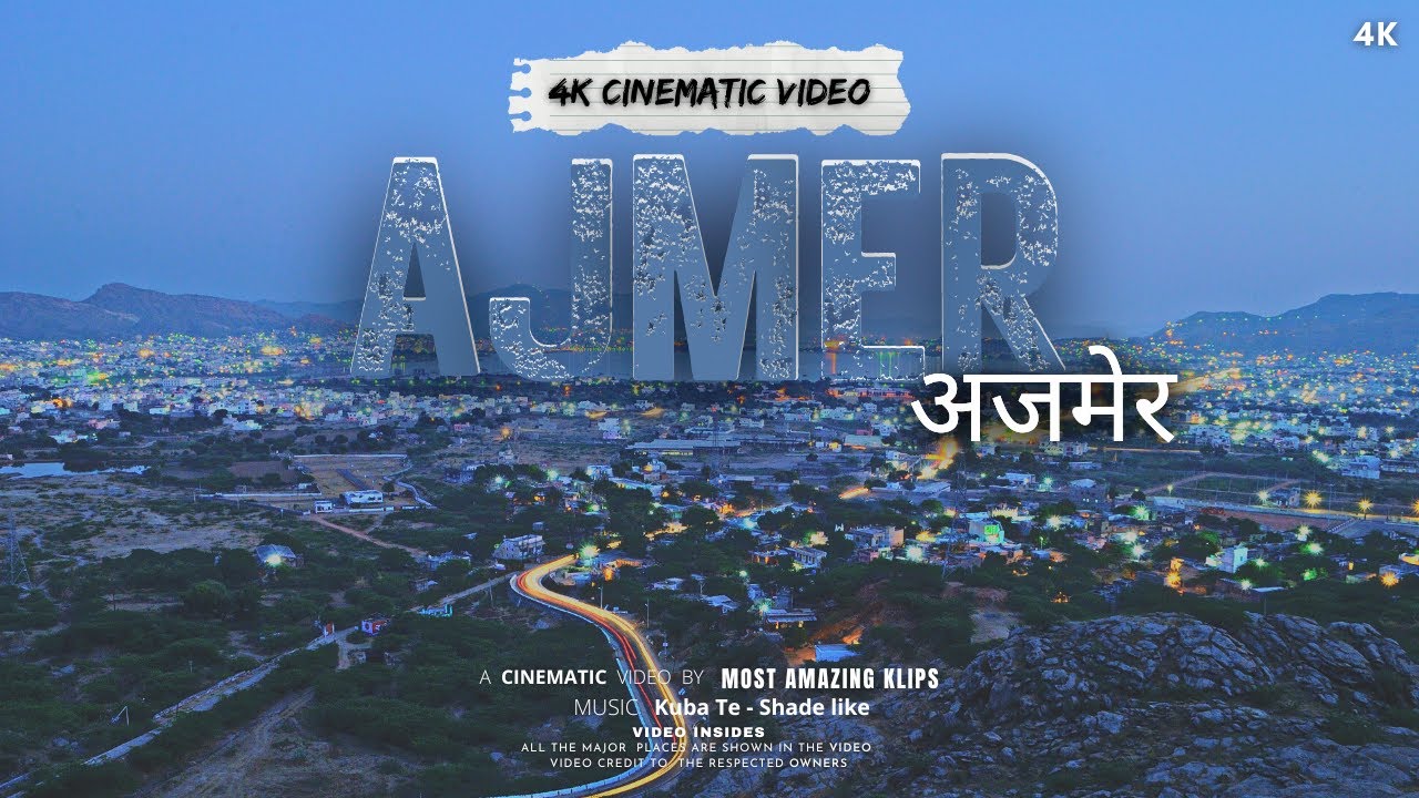 Ajmer City Cinematic Tour | अजमेर शहर | Heart of Rajasthan