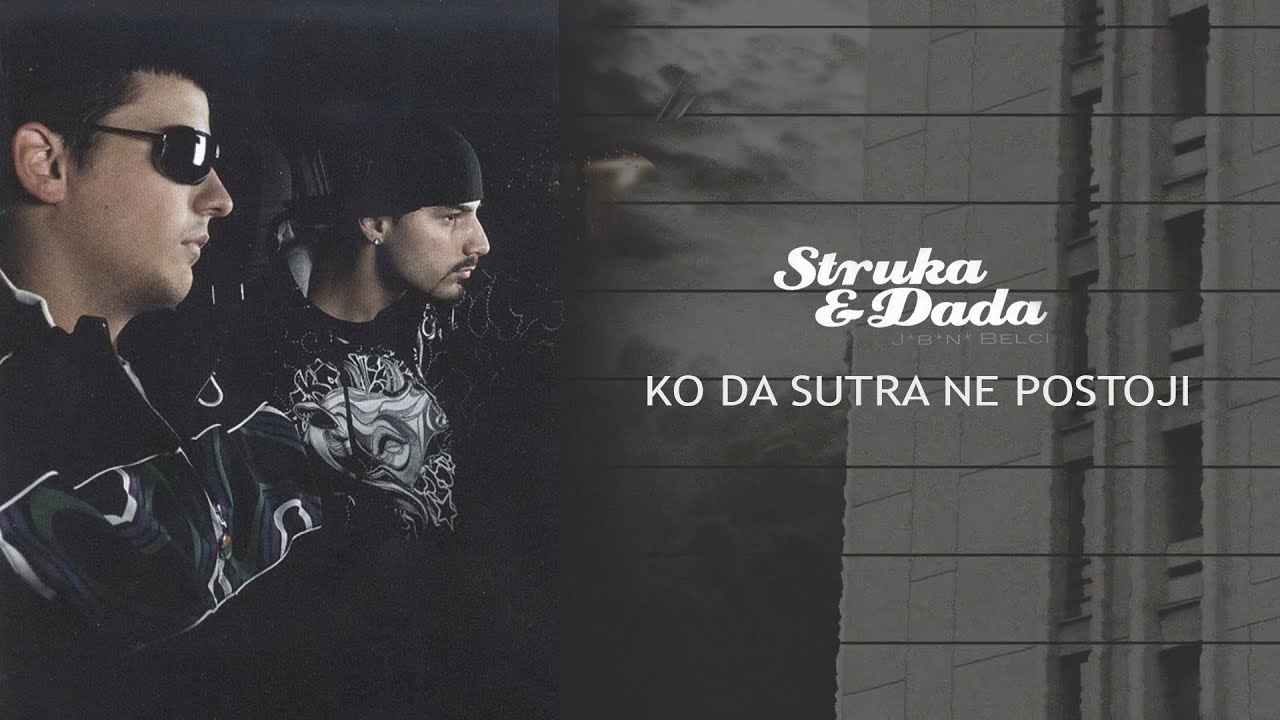 Struka & Dada - Kao da sutra ne postoji [Official Visualizer]