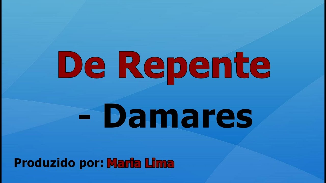 De Repente - Damares playabck com letra