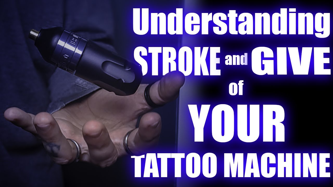 Tattoo Tips: Understanding STROKE and GIVE and how they go HAND in HAND