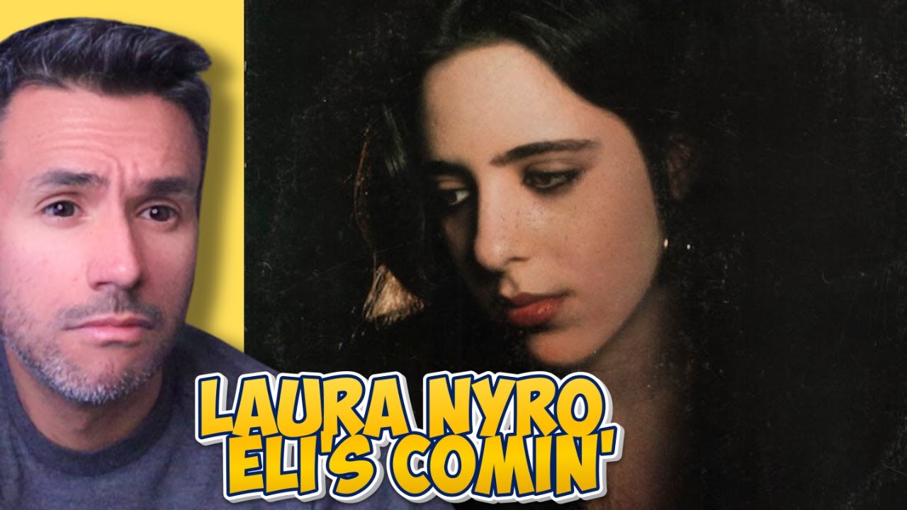 Laura Nyro - Eli's Comin' (REACTION) First Time Hearing It