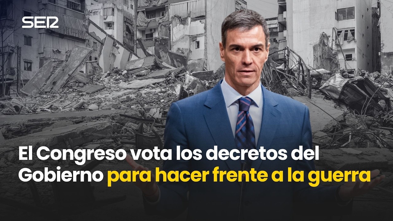 El Congreso vota los decretos del Gobierno para hacer frente a los efectos de la guerra